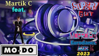 Martik C Feat.mo-Do - Supergut (M.d.project Eurodance Mix 2023)👍🎶🎧