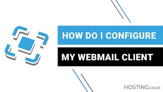 how to configure webmail in cpanel | hosting.co.uk