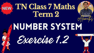 Class 7 Term 2 Chapter 1 Number System  Exercise 1.2  All Sums