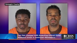 2 Men Charged With Assaulting Officers Amid Weekend Unrest In Downtown Minneapolis