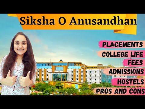 ?‍??‍?Siksha 'O' Anusandhan ?? Placements, College Life, Facilities, Pros and Cons... ??