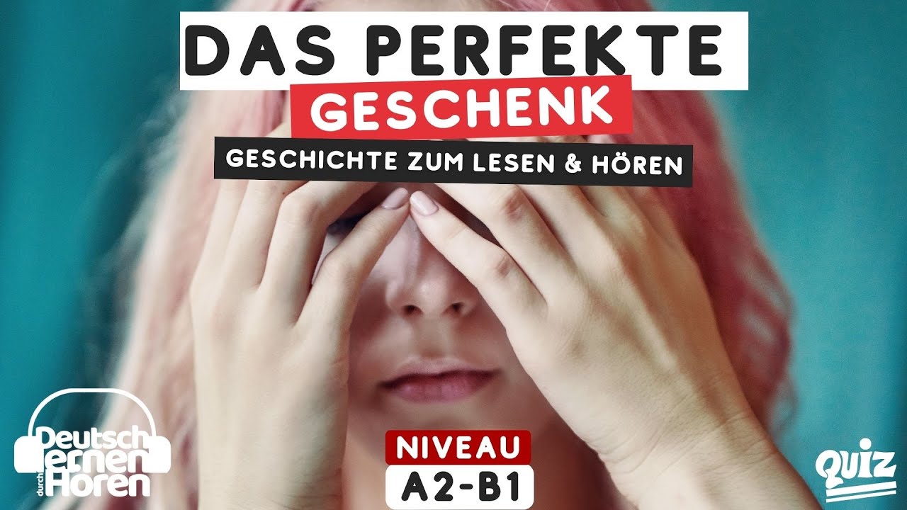 #863 Das perfekte Geschenk - Geschichte zum Lesen & Hören - Deutsch ...