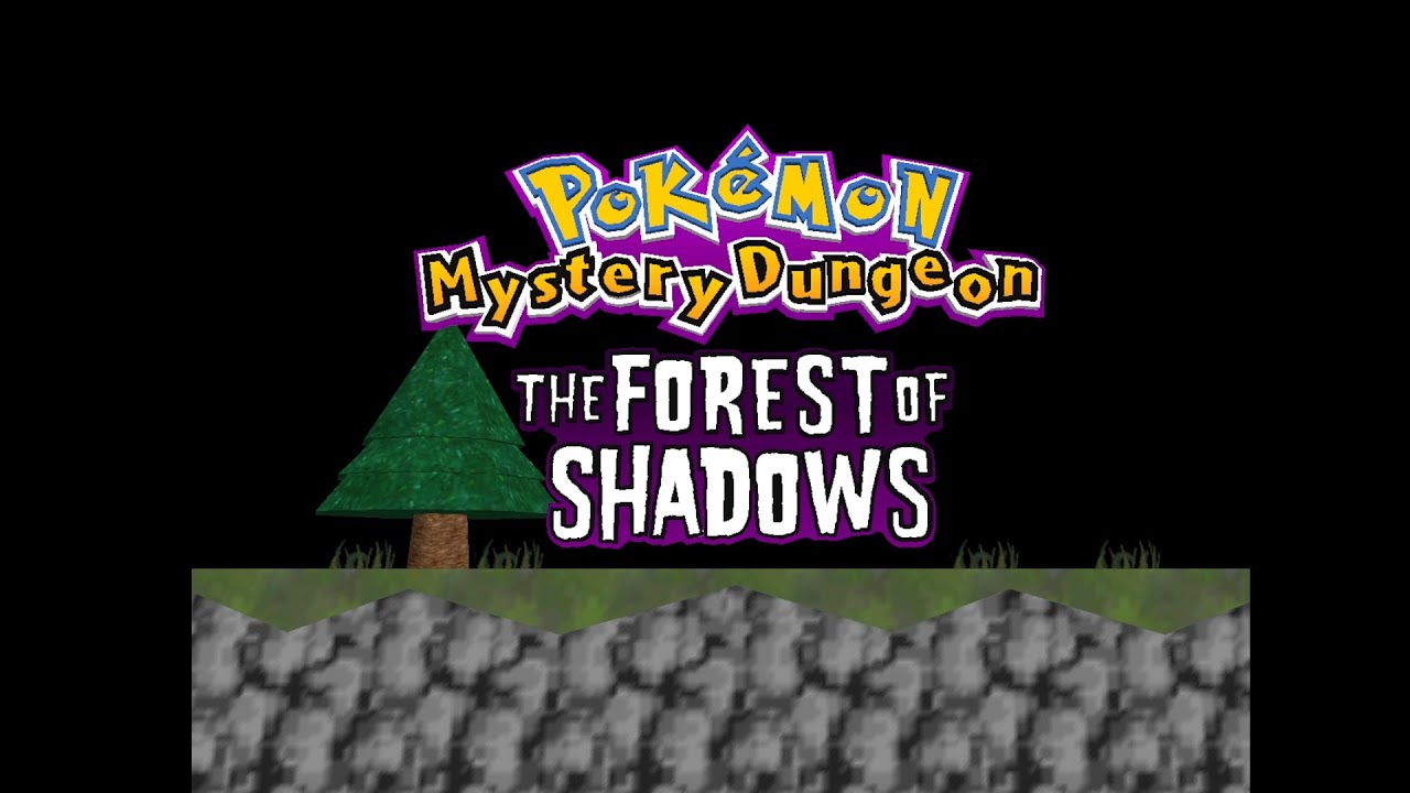 Pokemon Mystery Dungeon The Forest of Shadows - SM64 Mini Hack