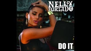 Nelly Furtado - Do It (Feat. Missy Elliot)
