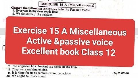Exercise 15 A  Active and Passive Voice From excellent book Class 12 solved by Ramesh sir