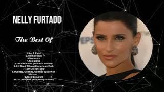 Nelly Furtado Playlist Of All Songs ~ Nelly Furtado Greatest Hits Full Album