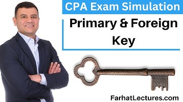 CPA Exam Simulation: Relational database Primary and Foreign Key