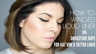 How to Apply Winged Liquid Liner + CHEAP Kat von D Tattoo Liner Dupe | @girlythingsby_e