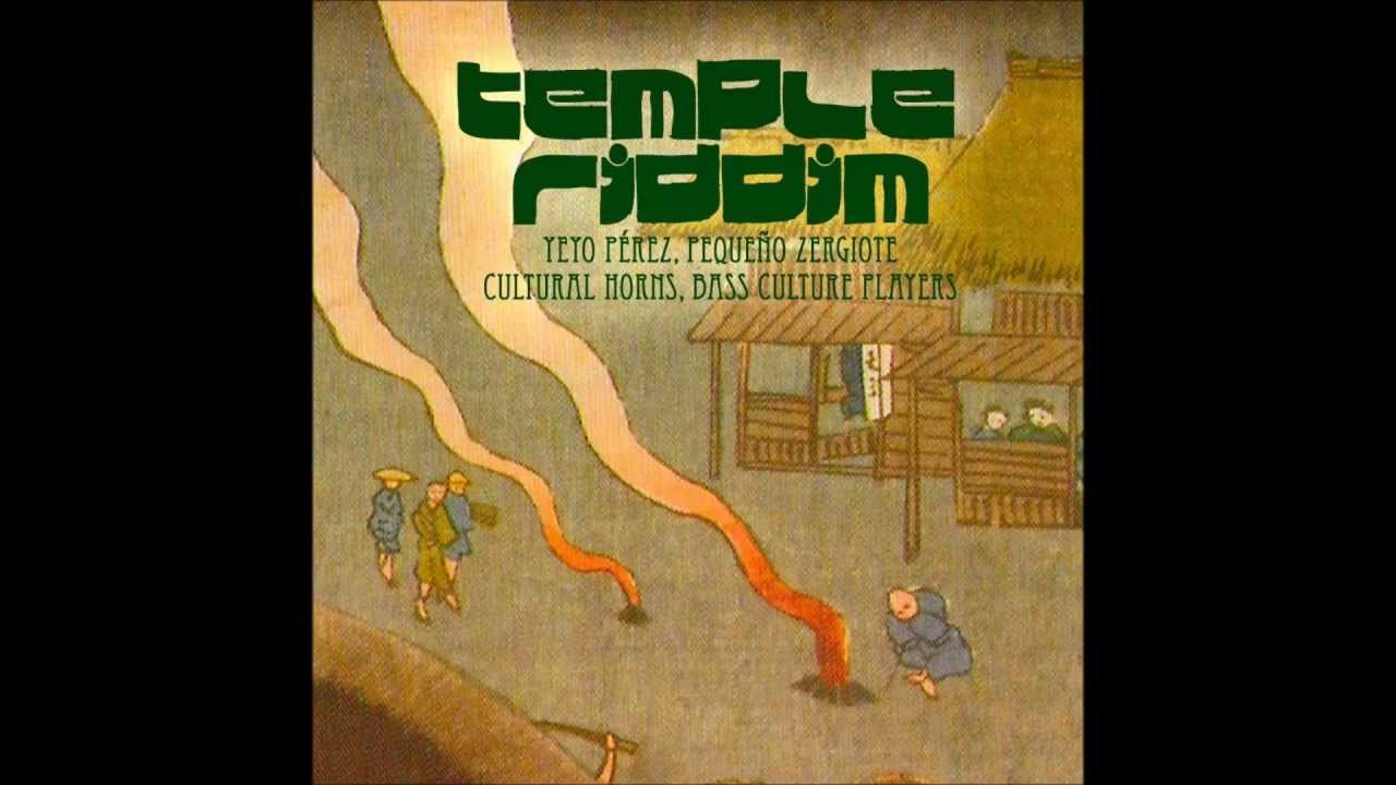 Temple Riddim Pekeño Zergiote
