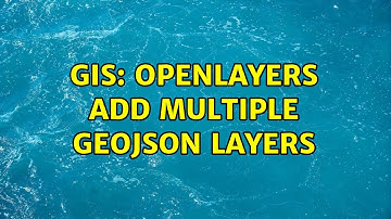 GIS: OpenLayers add multiple GeoJSON layers