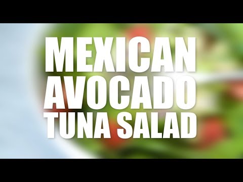Mexican Avocado Tuna Salad Recipe