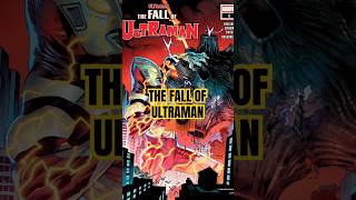 THE FALL OF ULTRAMAN #ultraman #ultramantiga #marvel #marvelcomics #comics #trending #fyp #avengers
