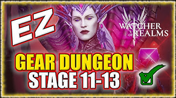 New Gear Dungeon 1! Stages 11-13 EZ Guide! - Watcher of Realms