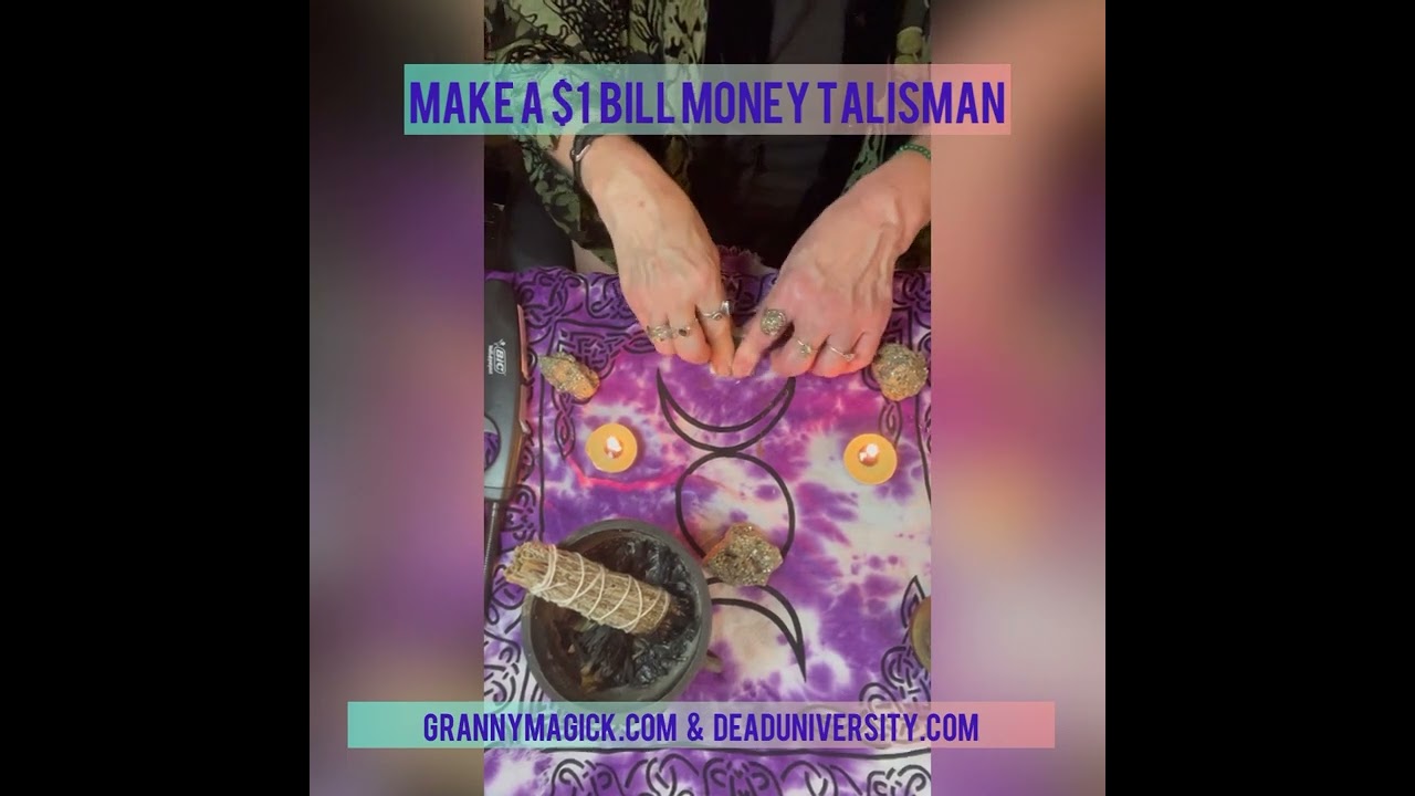 Create A Money Talisman From A Dollar Bill To Bring Anundance & Prosperity: Money Magick