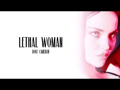 Dove Cameron Lethal Woman Lyrics