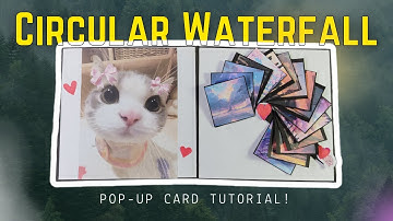 circular waterfall pop-up card tutorial | by crazycraftzXYZ