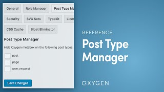 2.1: Oxygen - Post Type Manager to Clean Up The WP Admin