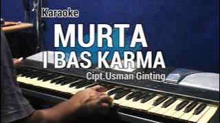 MURTA IBAS KARMA | Karaoke lagu karo