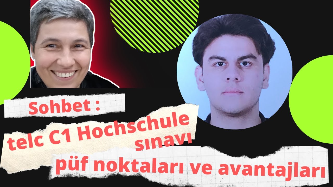 SOHBET: telc C1 Hochschule sınavı için tavsiyeler