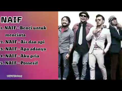 5 lagu NAIF terpopuler paling enak di dengar