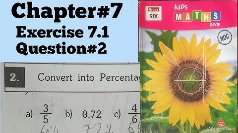 Exercise 7.1|Question#2 Solved|Class 6|Kids Mathematics|How convert into percentage|Fraction|Ratio