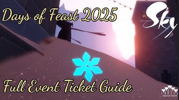 Days of Feast 2025 full Event Ticket guide - Sky: Children of the Light