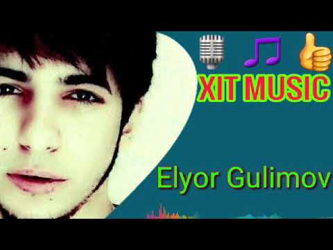 Elyor Gulimov Xayr sevgilm