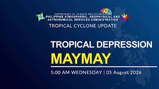 Press Briefing: Tropical Depression "Maymay" Issued at 5:00 AM | August 5, 2026 - Wednesday