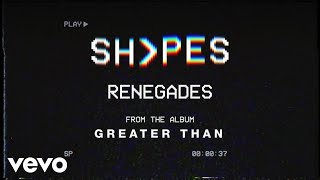 Watch Shvpes Renegades video