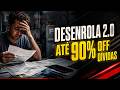 DESENROLA 2.0: GOVERNO QUER LIBERAR FGTS PARA QUITAR DÍVIDAS COM ATÉ 90% DE DESCONTO