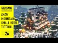 [Minecraft] A real architect's building base in Minecraft tutorial / Snow mountain small hotel #26