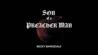 BECKY BARKSDALE - Son of a Preacher Man