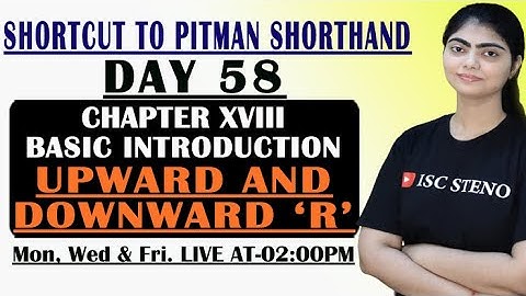 DAY-58 | CHAPTER XVIII | INTRODUCTION | UPWARD AND DOWNWORD R | BASIC TO ADVANCE | BY JANVI MA