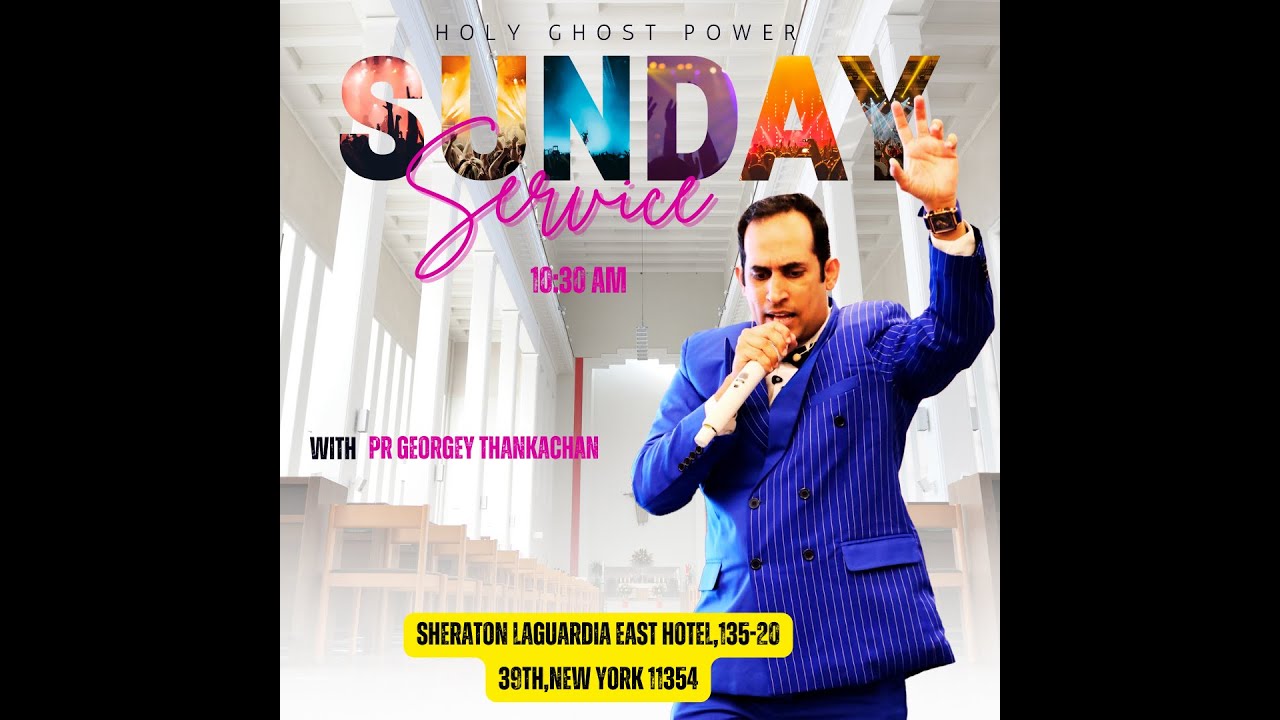 HOLY GHOST POWER Sunday service with Pastor Georgey Thankachan 1/21/24 ...
