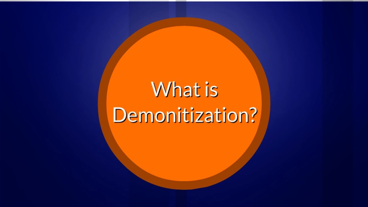 Dikshanary - What is Demonitization?