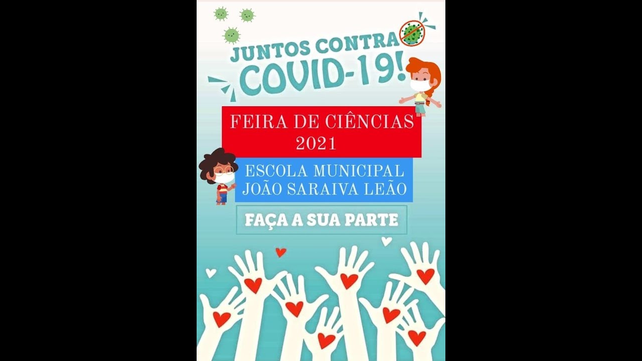 E. M. João Saraiva Leão - Feira de Ciências 2021 (5º ano) - YouTube