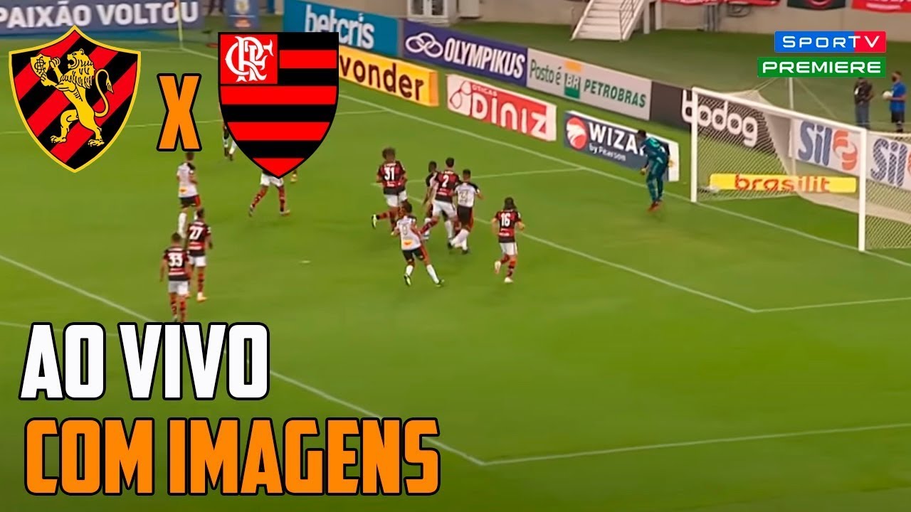 Sport X Flamengo Futebol Ao Vivo Premiere E Futemax Campeonato Brasileiro Youtube