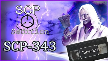 SCP Sedition - SCP-343 - [Tape 02]
