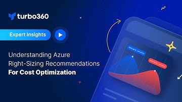 Understanding Azure RightSizing Recommendations for Cost Optimization