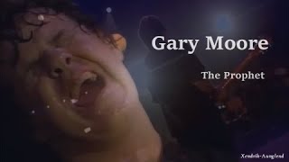 Gary Moore - The Prophet (Audio Original) ; Video HD