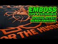 EMBOSS SCREEN PRINTING | SCREEN LIFE