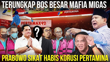 AHOK BONGKAR MAFIA PERTAMINA! SIAPA DALANGNYA? Munculnya Isu Keterlibatan Erick Thohir & Boy Thohir?