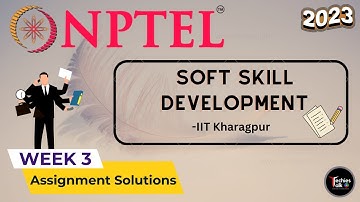 NPTEL Soft Skill Development Week 3 Quiz Assignment Solutions | Jan 2023 | IIT Kharagpur
