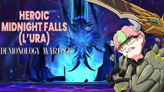 Heroic Midnight Falls (L'ura) | Demonology Warlock POV
