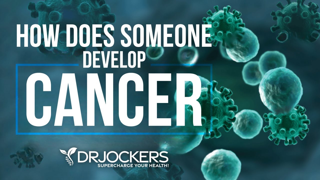 How Someone Develops Cancer