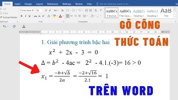 Hướng dẫn gõ Công Thức Toán trên Word (phần 2) - Dành cho người mới