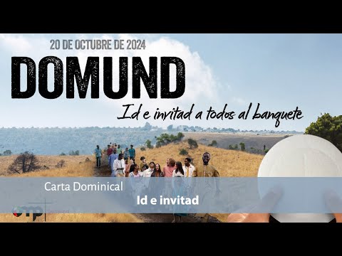 Carta dominical. «Id e invitad»