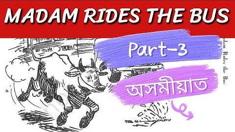 #MADAM RIDES THE BUS(PART-3)// CLASS-10//ASSAMESE