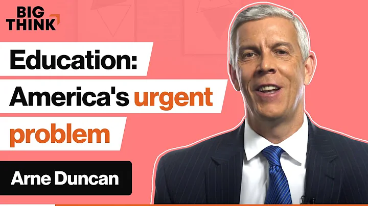 Education in America: ‘We are top 10 in nothing’ | Arne Duncan | Big Think - DayDayNews