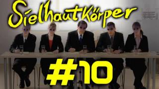 Sielhautkörper - Teil 10: Vorstellungsgespräch (Hörbuch)